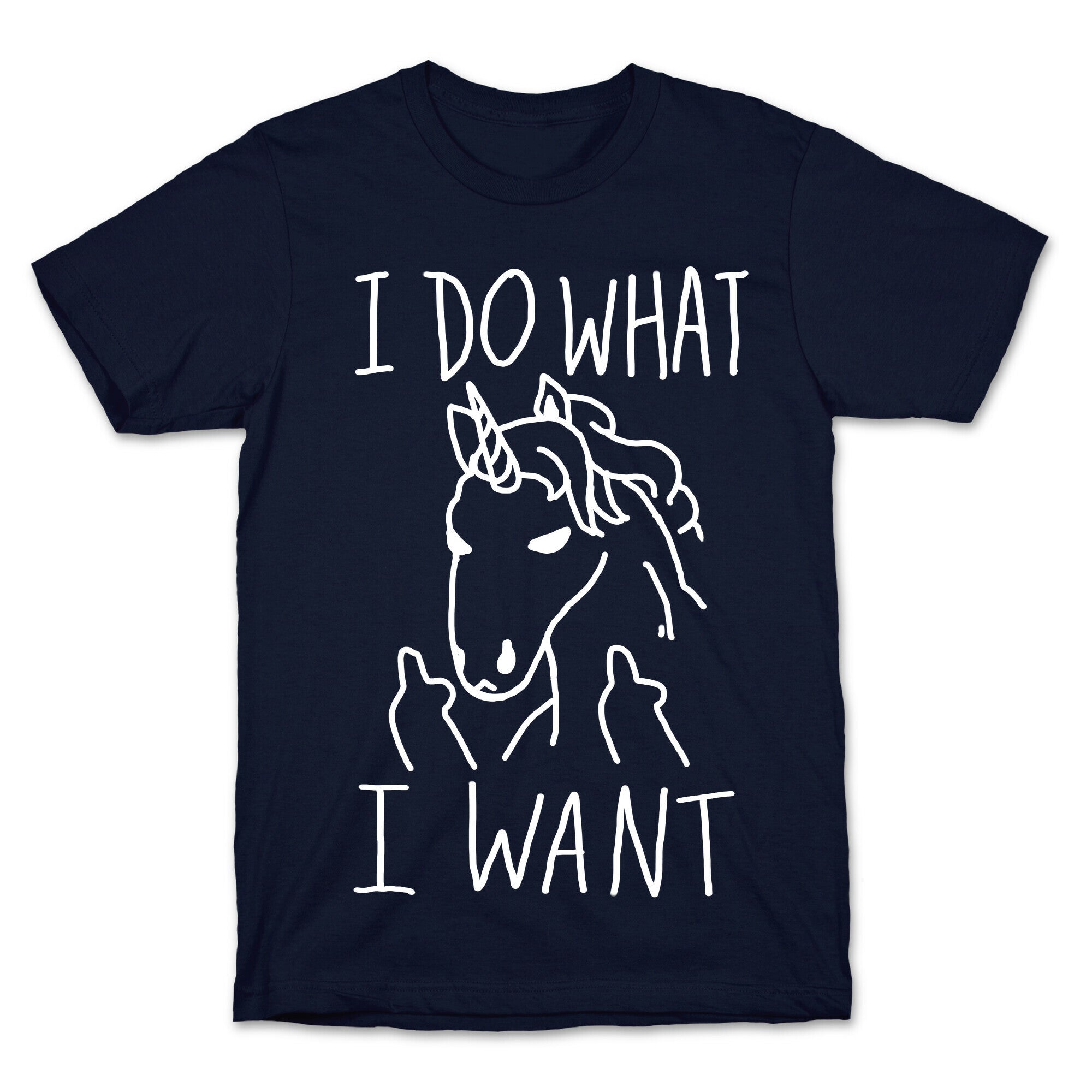 I Do What I Want Unicorn T-Shirt
